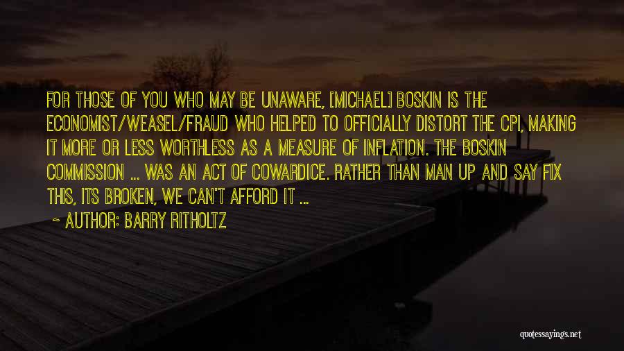 If Something Is Broken Fix It Quotes By Barry Ritholtz
