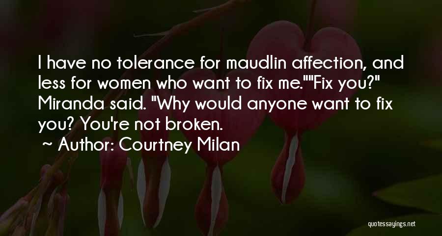 If Something Is Broken Fix It Quotes By Courtney Milan