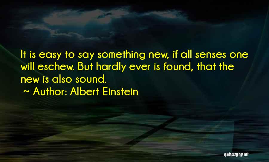 If Something Is Easy Quotes By Albert Einstein