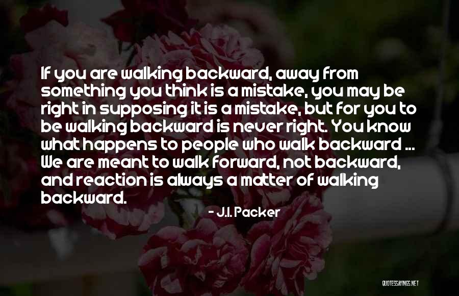 If Something Is Meant To Be Quotes By J.I. Packer If Something Is Meant To Be Quotes By J.I. Packer