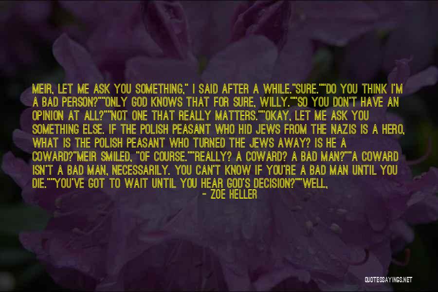 If Something Is Meant To Be Quotes By Zoe Heller If Something Is Meant To Be Quotes By Zoe Heller
