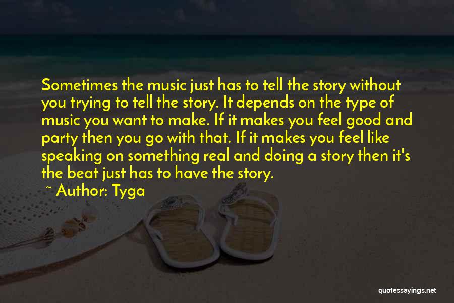 If Something Quotes By Tyga