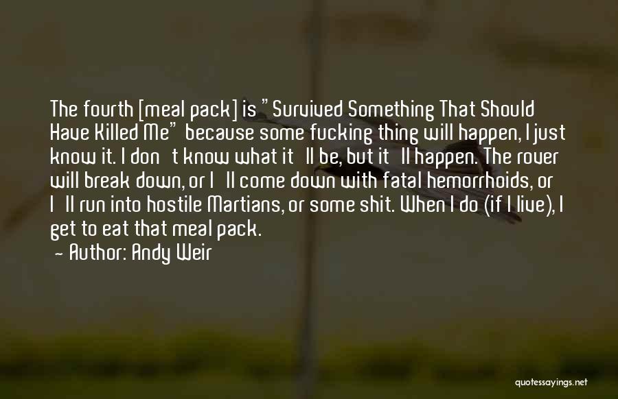 If Something Should Happen Quotes By Andy Weir