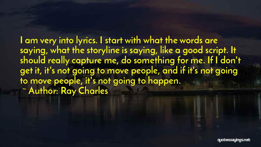 If Something Should Happen Quotes By Ray Charles