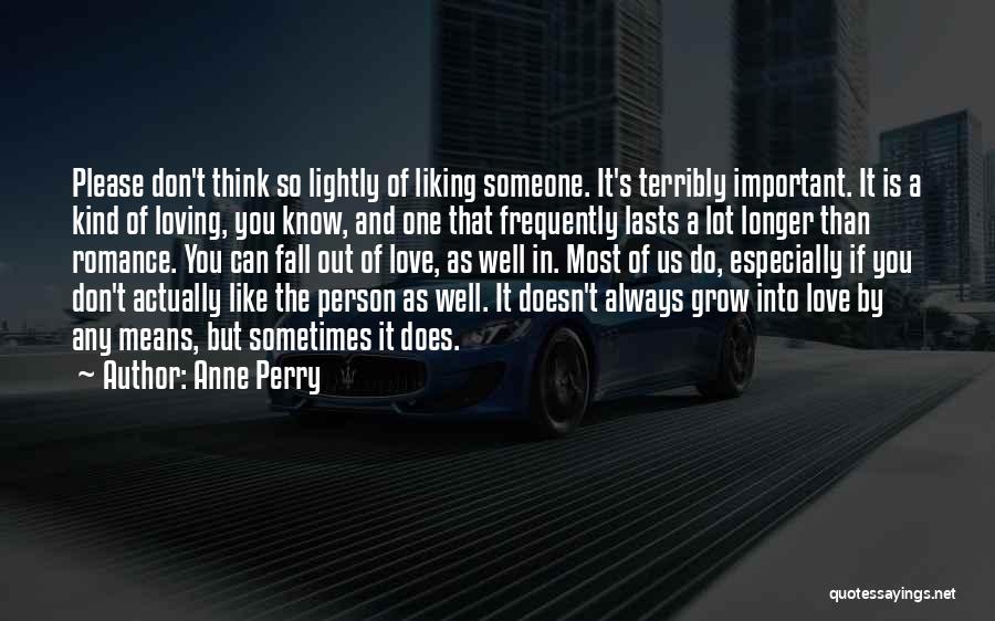 If The Person Doesn't Like You Quotes By Anne Perry