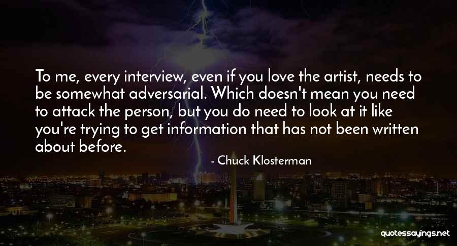 If The Person Doesn't Like You Quotes By Chuck Klosterman If The Person Doesn't Like You Quotes By Chuck Klosterman