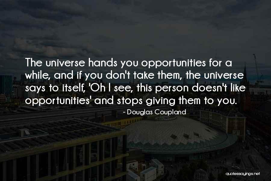If The Person Doesn't Like You Quotes By Douglas Coupland If The Person Doesn't Like You Quotes By Douglas Coupland