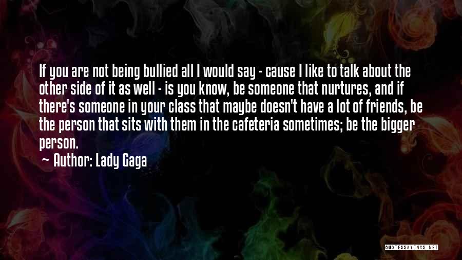 If The Person Doesn't Like You Quotes By Lady Gaga