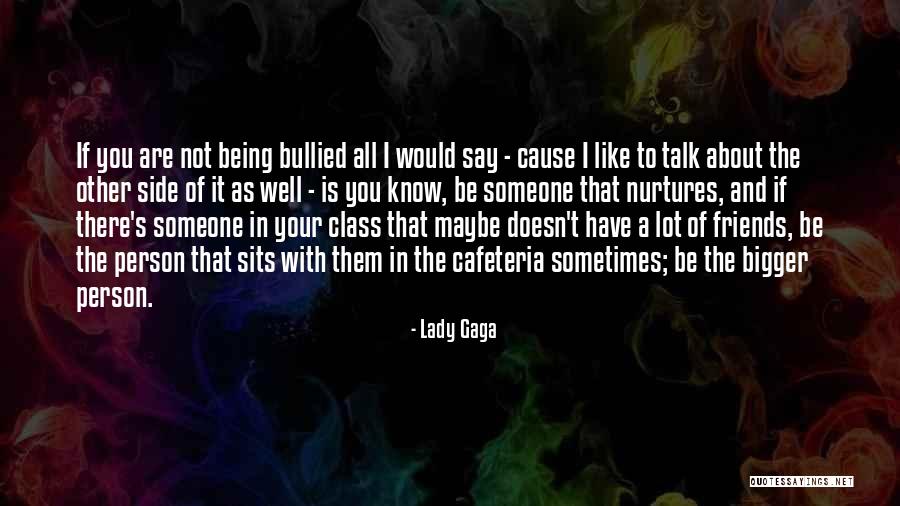 If The Person Doesn't Like You Quotes By Lady Gaga