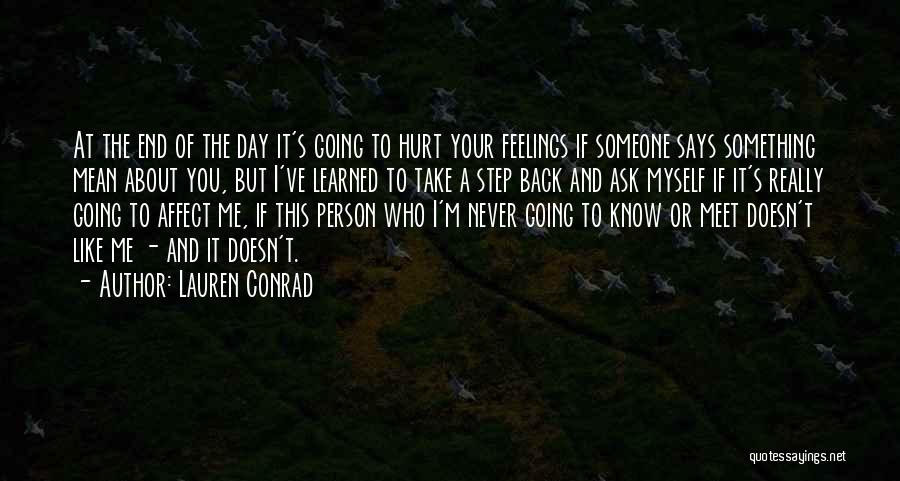 If The Person Doesn't Like You Quotes By Lauren Conrad