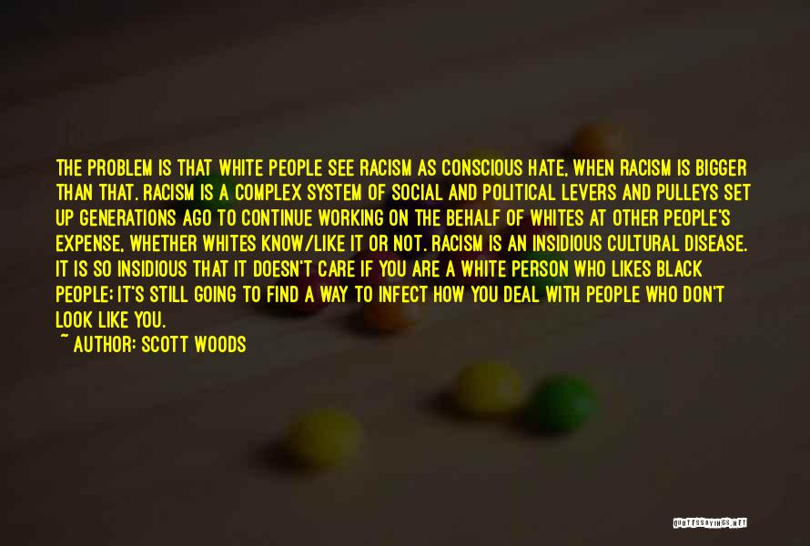 If The Person Doesn't Like You Quotes By Scott Woods