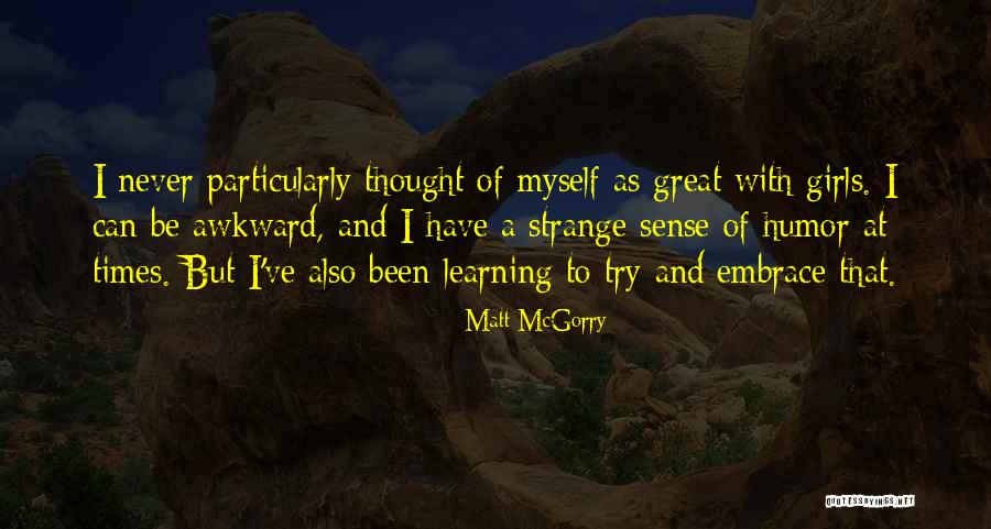 If The Thought Is Embrace Quotes By Matt McGorry If The Thought Is Embrace Quotes By Matt McGorry