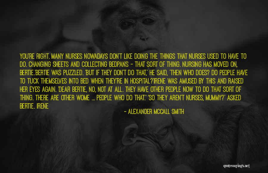 If Then Else Quotes By Alexander McCall Smith If Then Else Quotes By Alexander McCall Smith