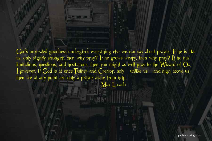 If Then Else Quotes By Max Lucado If Then Else Quotes By Max Lucado