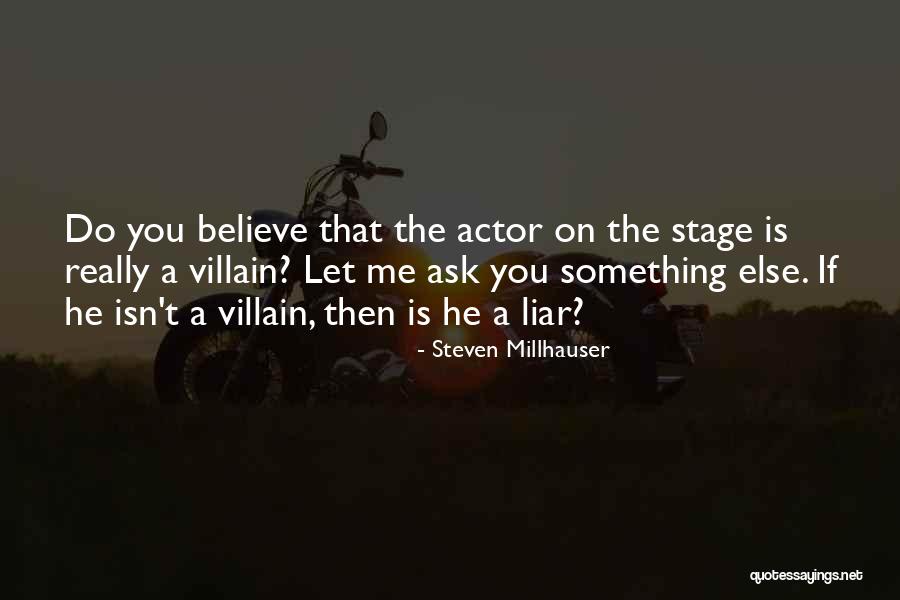 If Then Else Quotes By Steven Millhauser If Then Else Quotes By Steven Millhauser
