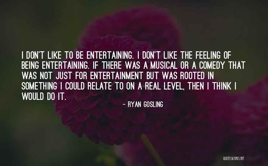 If Then Musical Quotes By Ryan Gosling If Then Musical Quotes By Ryan Gosling