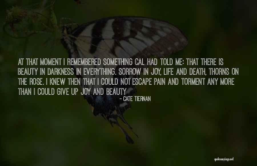 If There Be Thorns Quotes By Cate Tiernan If There Be Thorns Quotes By Cate Tiernan