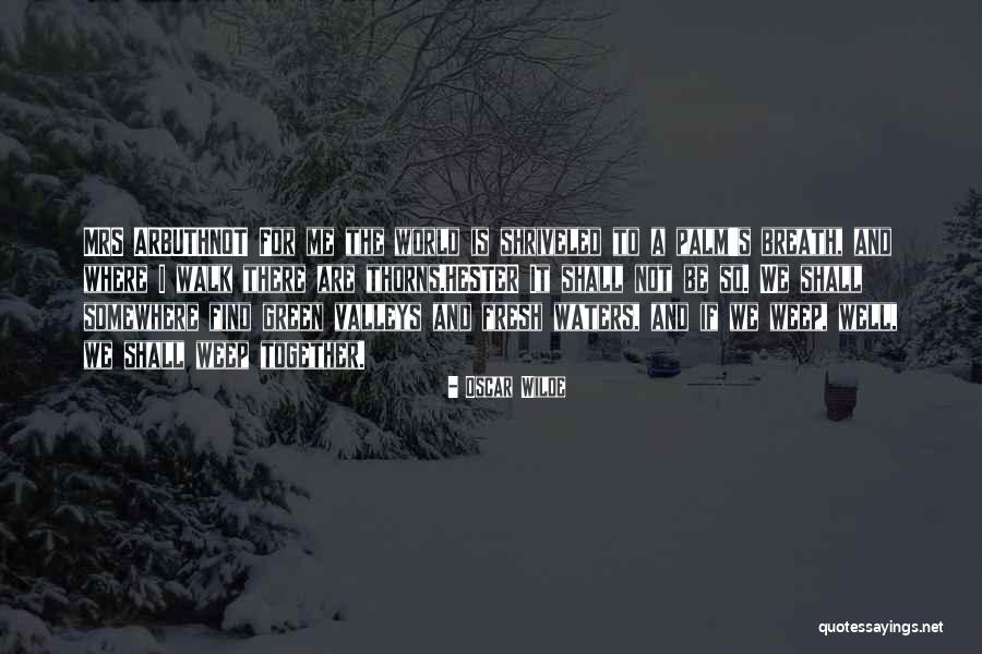 If There Be Thorns Quotes By Oscar Wilde If There Be Thorns Quotes By Oscar Wilde