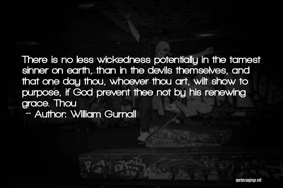 If There Is No God Quotes By William Gurnall