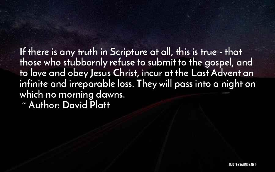 If There Is No Love Quotes By David Platt