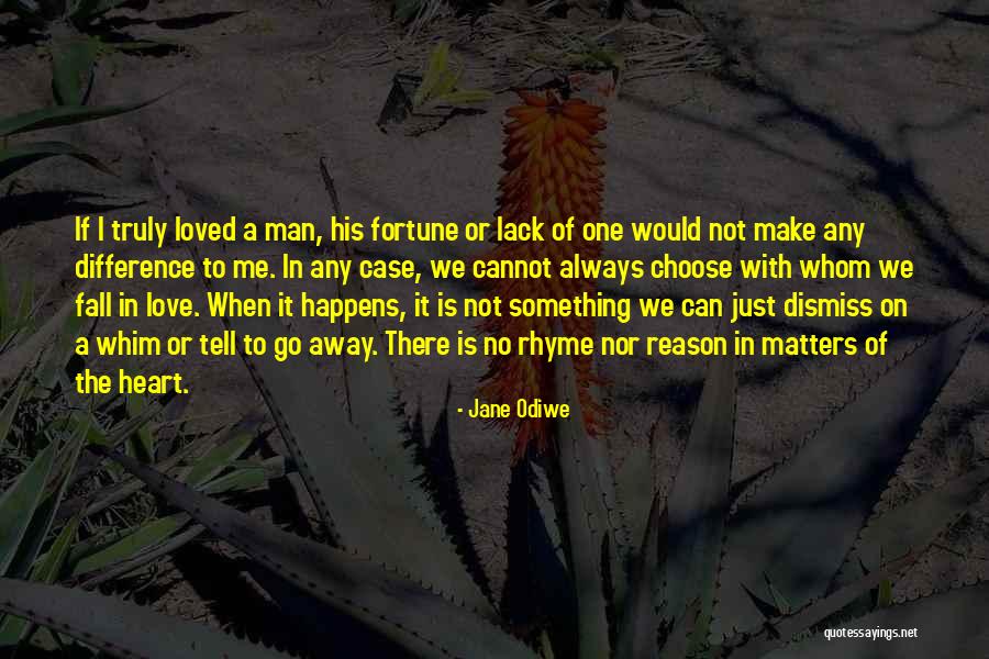 If There Is No Love Quotes By Jane Odiwe