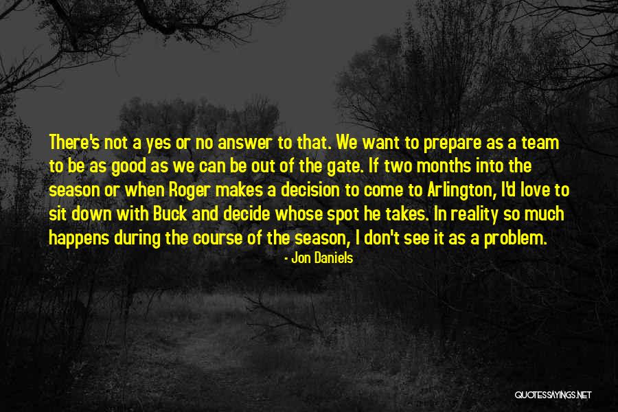 If There's No Love Quotes By Jon Daniels If There's No Love Quotes By Jon Daniels