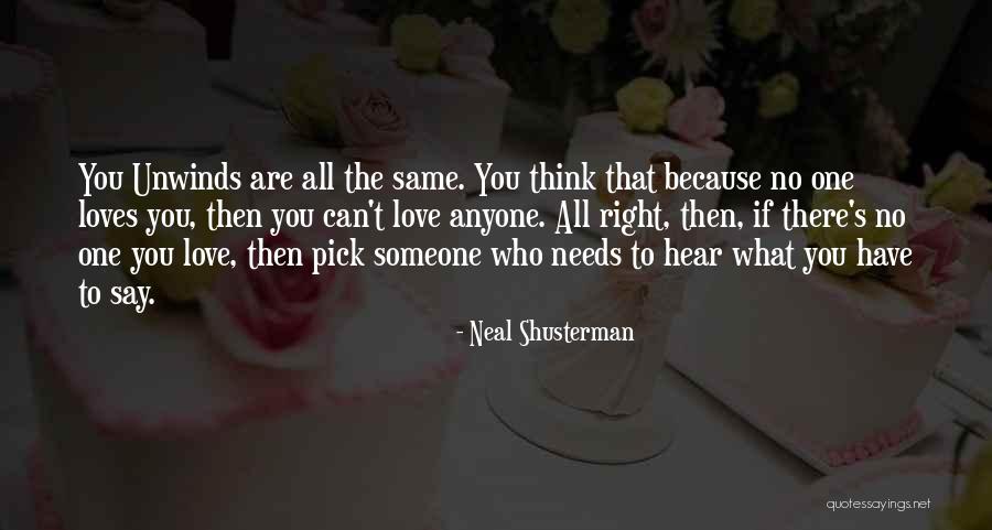 If There's No Love Quotes By Neal Shusterman If There's No Love Quotes By Neal Shusterman