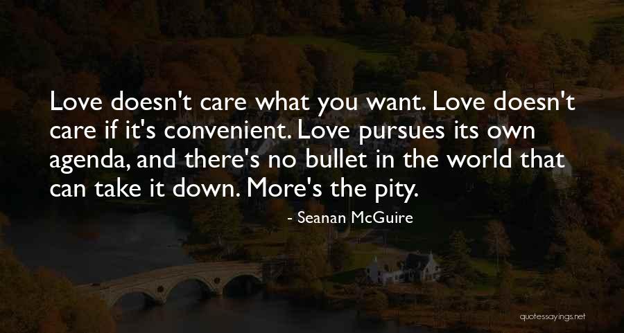 If There's No Love Quotes By Seanan McGuire If There's No Love Quotes By Seanan McGuire
