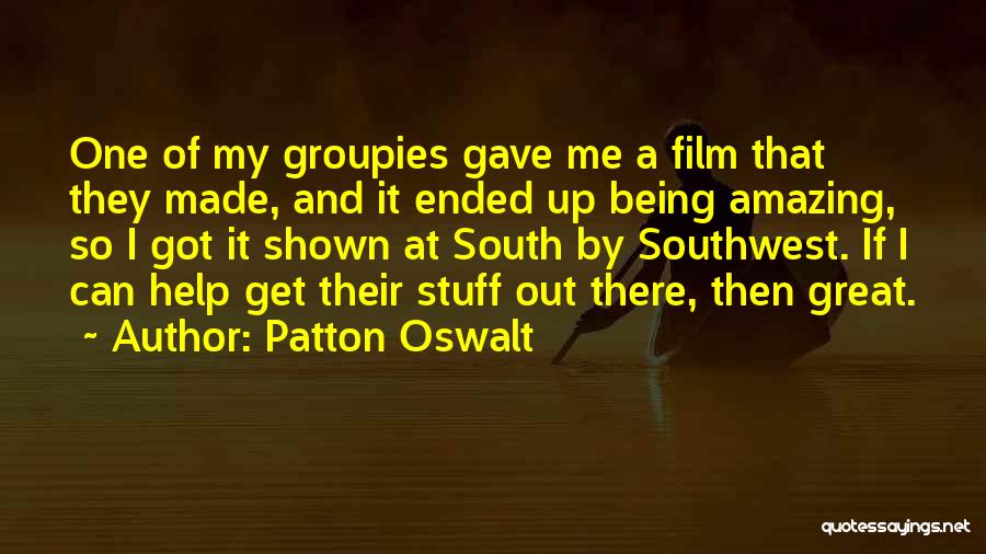 If They Can I Can Quotes By Patton Oswalt