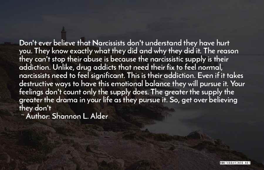 If They Can't Understand You Quotes By Shannon L. Alder