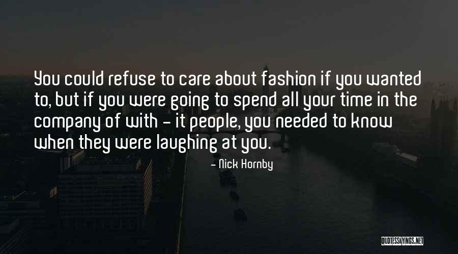 If They Care About You Quotes By Nick Hornby If They Care About You Quotes By Nick Hornby