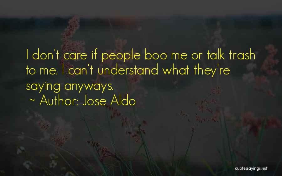 If They Care Quotes By Jose Aldo