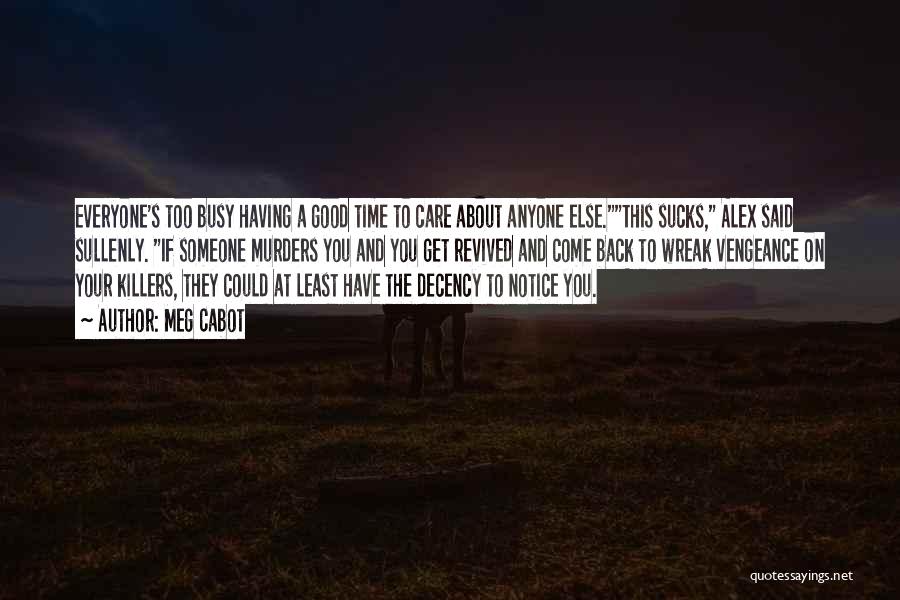 If They Care Quotes By Meg Cabot