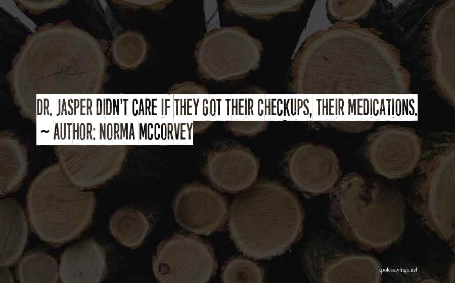 If They Care Quotes By Norma McCorvey