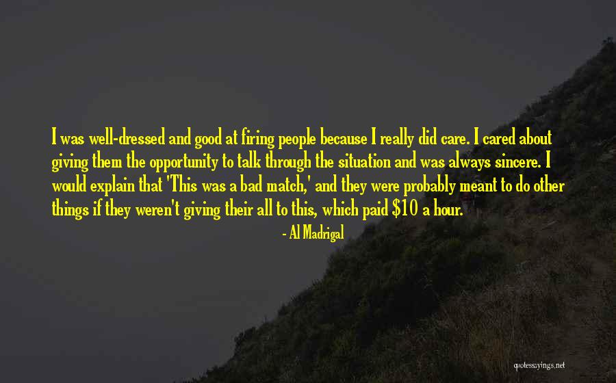 If They Cared Quotes By Al Madrigal