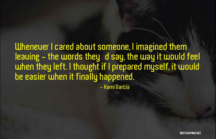 If They Cared Quotes By Kami Garcia