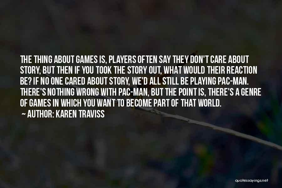 If They Cared Quotes By Karen Traviss