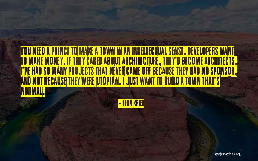 If They Cared Quotes By Leon Krier If They Cared Quotes By Leon Krier