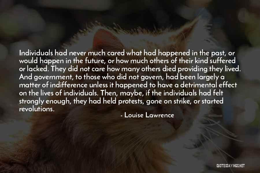 If They Cared Quotes By Louise Lawrence