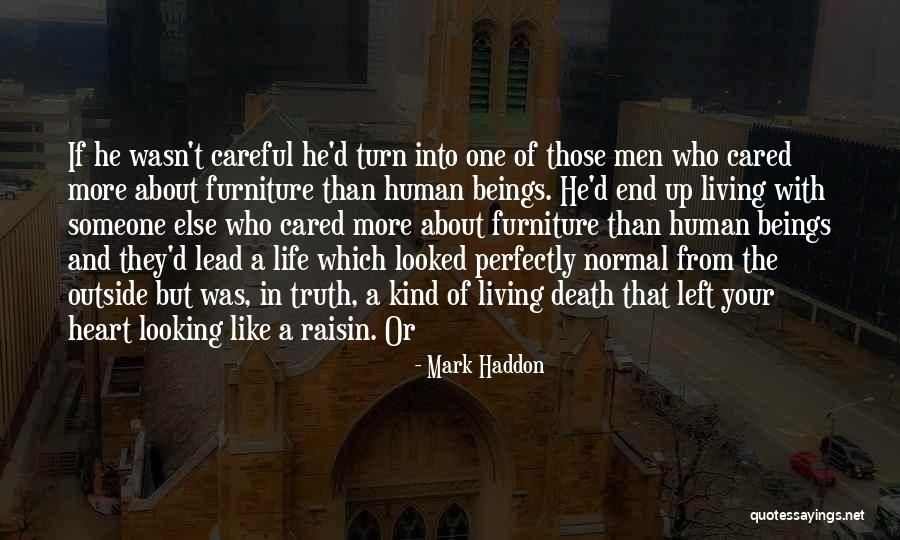 If They Cared Quotes By Mark Haddon