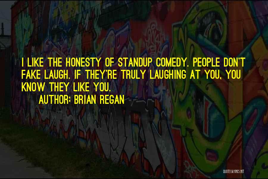 If They Don Like You Quotes By Brian Regan