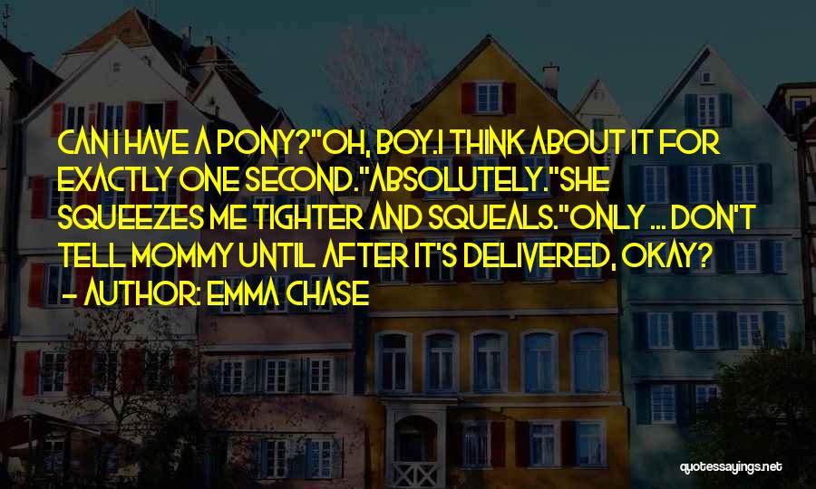 If They Don't Chase You Quotes By Emma Chase