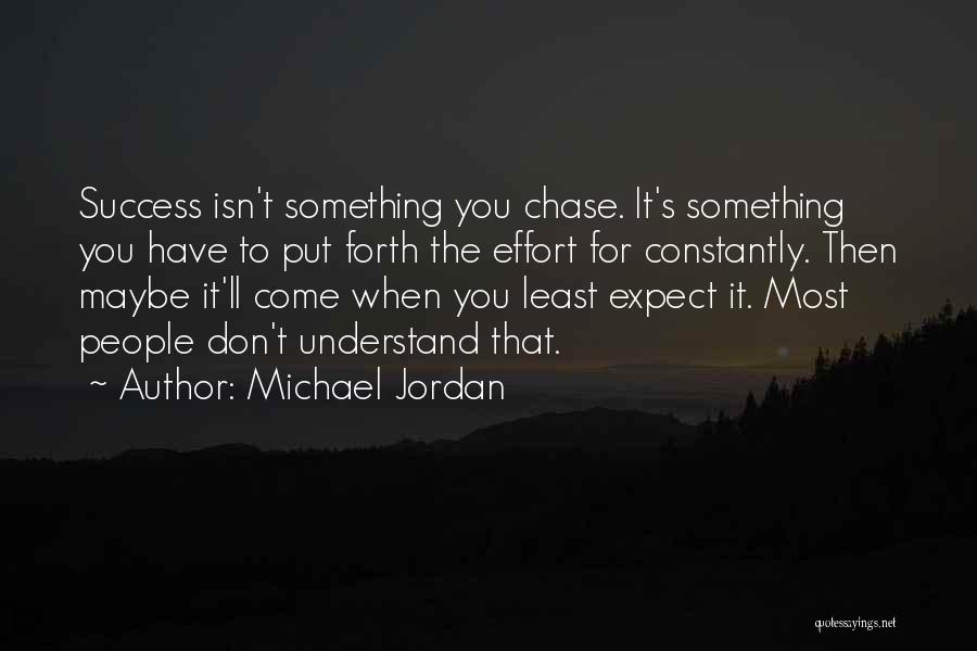 If They Don't Chase You Quotes By Michael Jordan