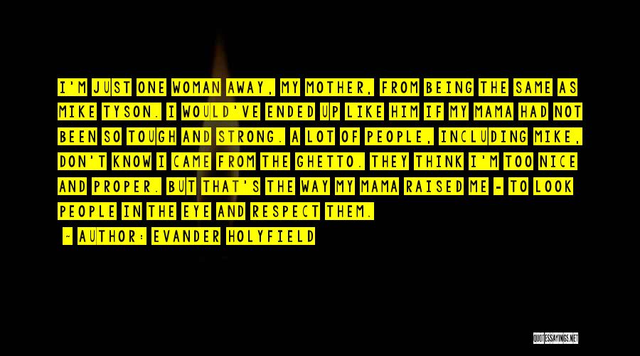 If They Don't Like Me Quotes By Evander Holyfield