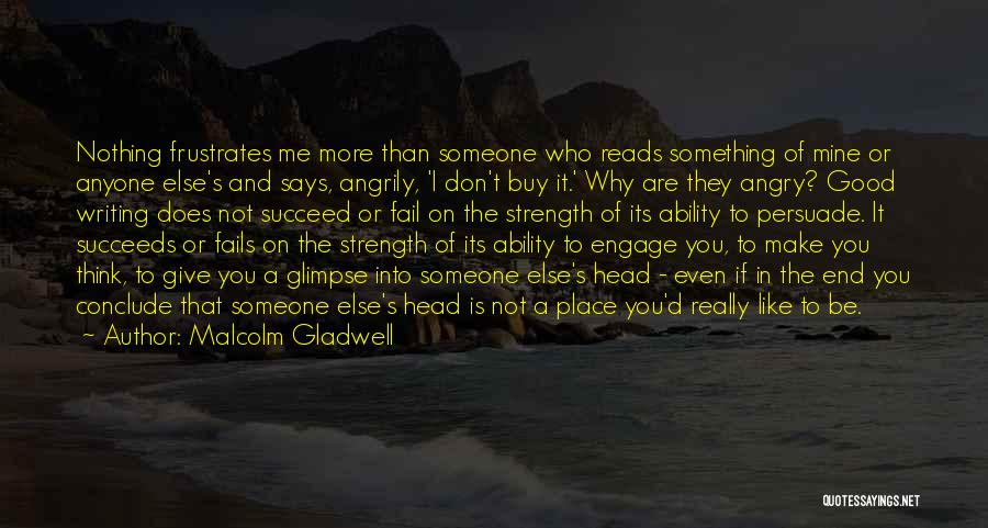 If They Don't Like Me Quotes By Malcolm Gladwell