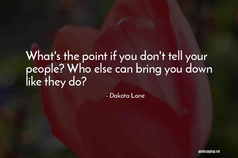 If They Don't Like You Quotes By Dakota Lane