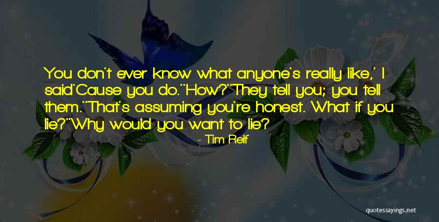 If They Don't Like You Quotes By Tim Relf