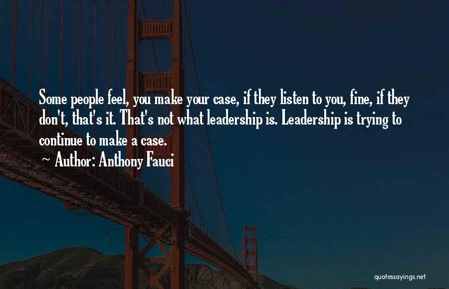If They Don't Listen Quotes By Anthony Fauci