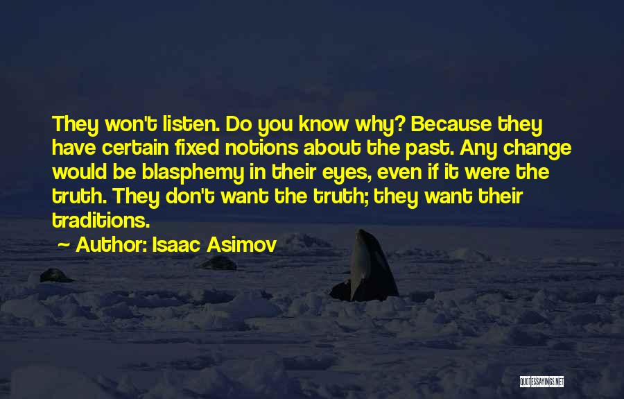 If They Don't Listen Quotes By Isaac Asimov