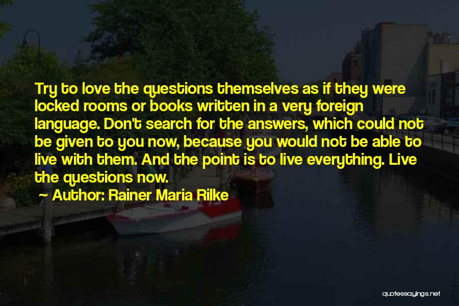 If They Don't Love You Quotes By Rainer Maria Rilke